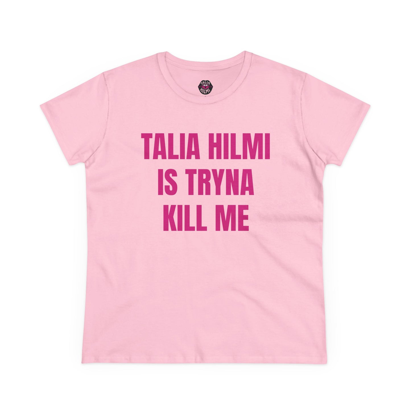 Talia Hilmi is tryna kill me cotton tee