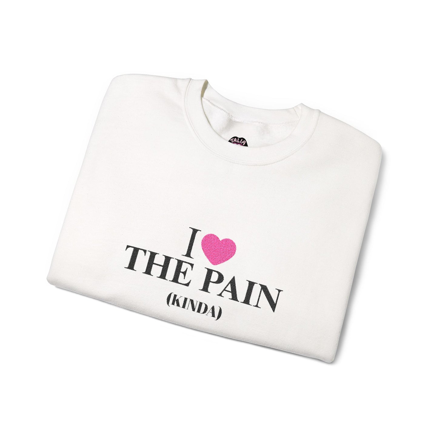 i heart the pain (kinda) embroidered crewneck sweatshirt
