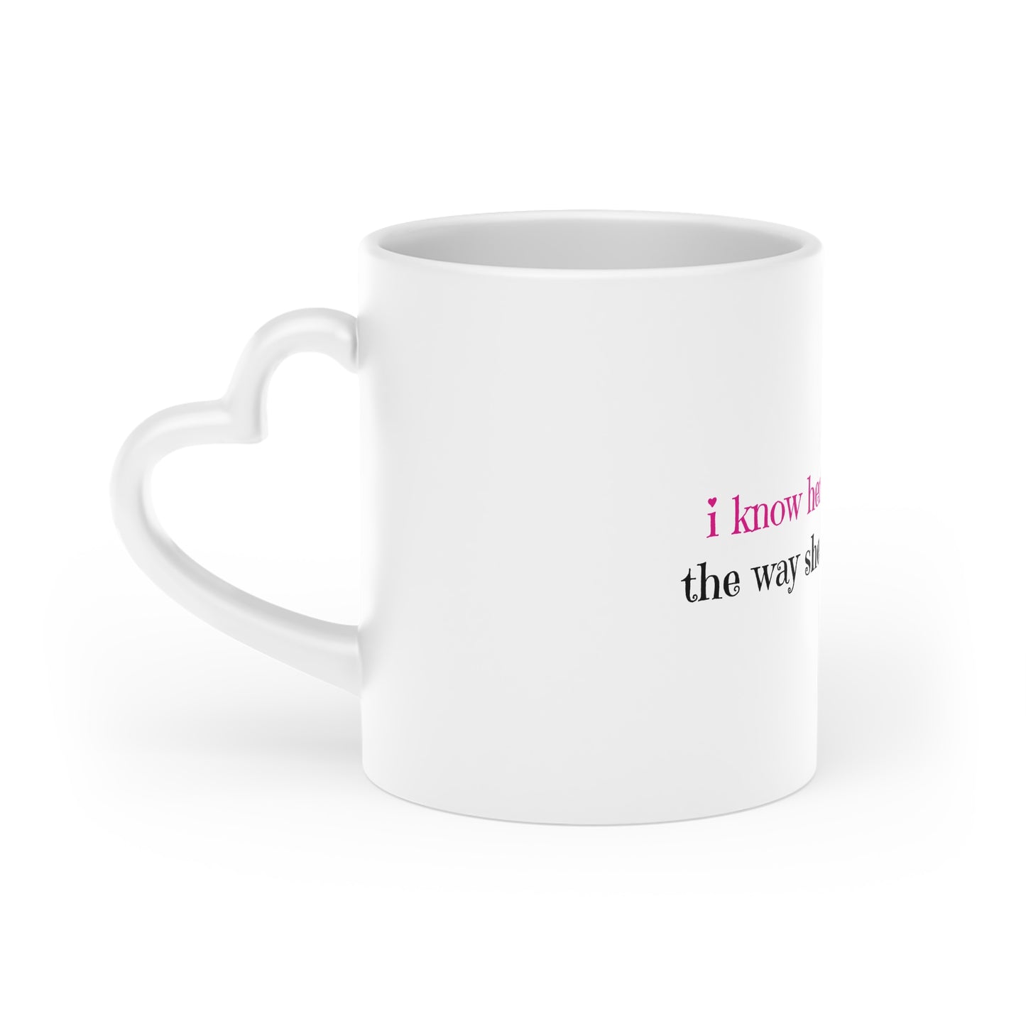 i know her coffee order heart mug