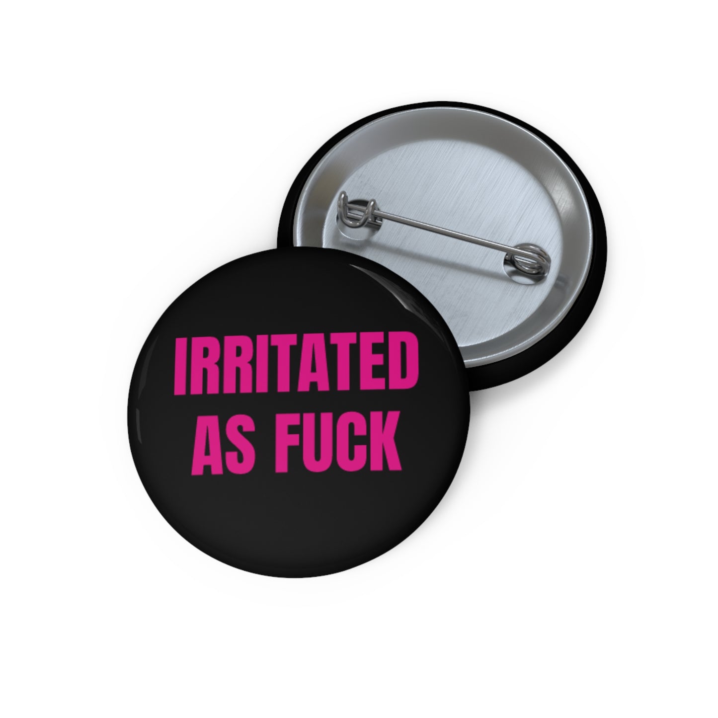 irritated as fuck button pin