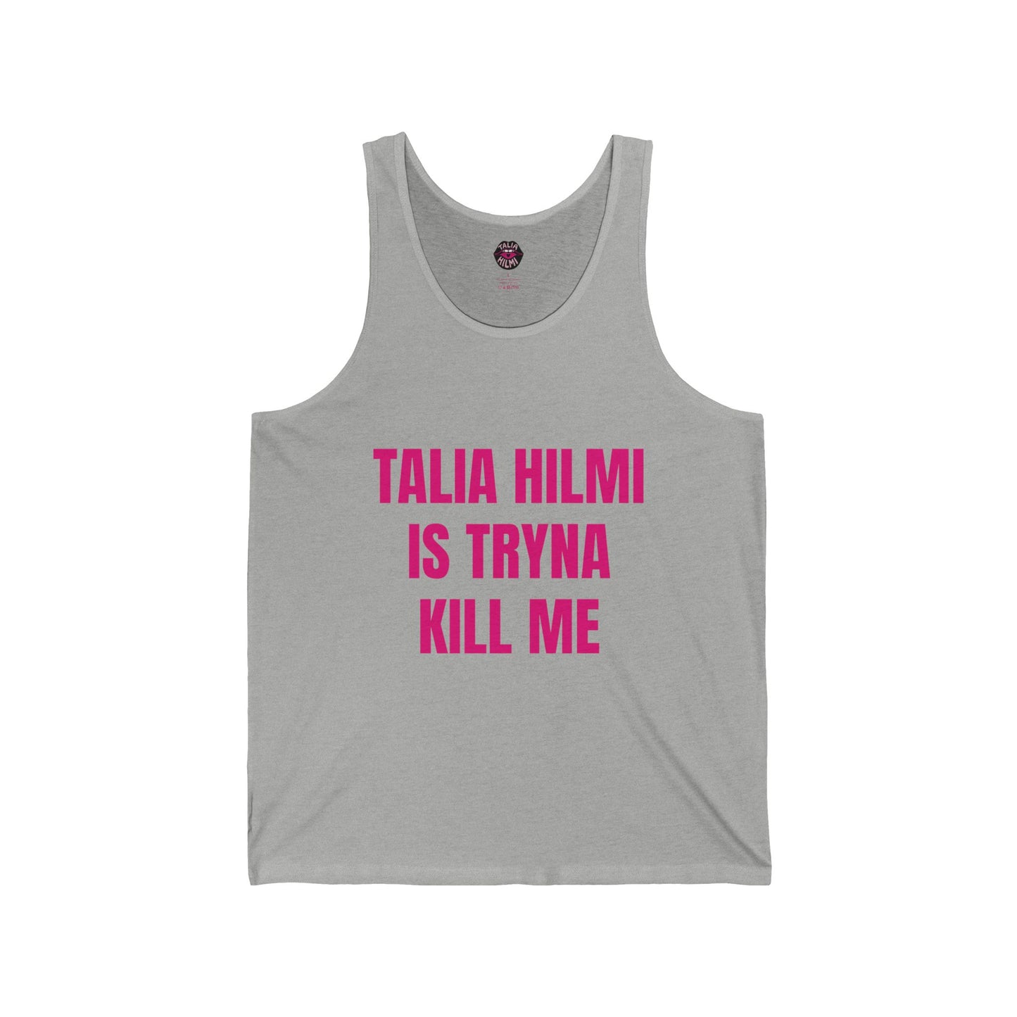 Talia Hilmi is tryna kill me graphic sleeveless tank