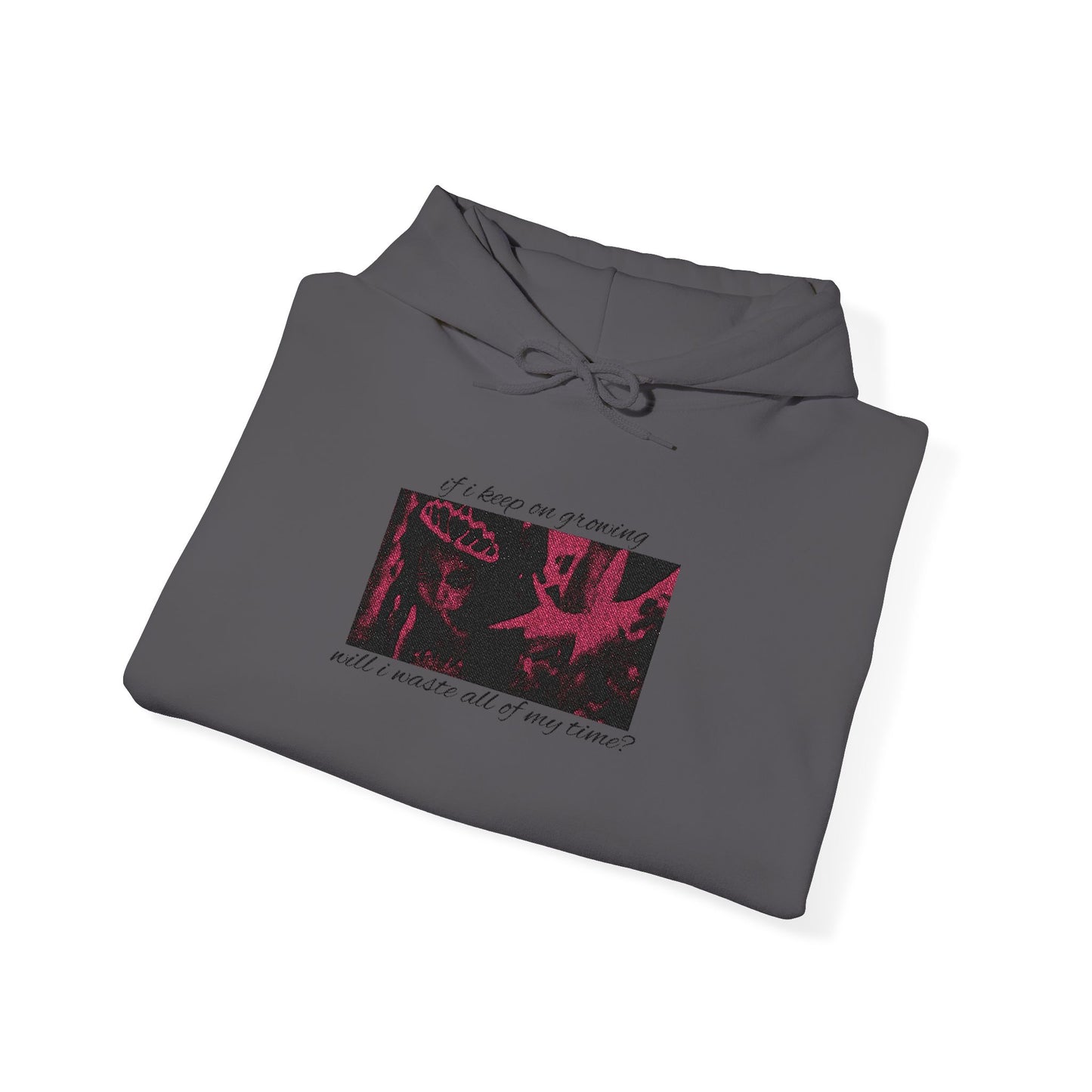 if i keep on growing will i waste all of my time? embroidered graphic hoodie
